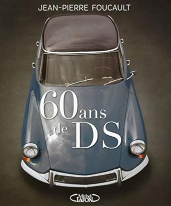 Livre de Jean-Pierre Foucault 60 ans de DS avec Citroën DS bleue vue d'en haut.